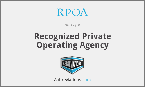 RPOA - Recognized Private Operating Agency