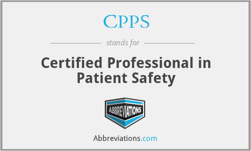 CPPS - Certified Professional in Patient Safety
