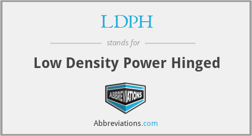 LDPH - Low Density Power Hinged