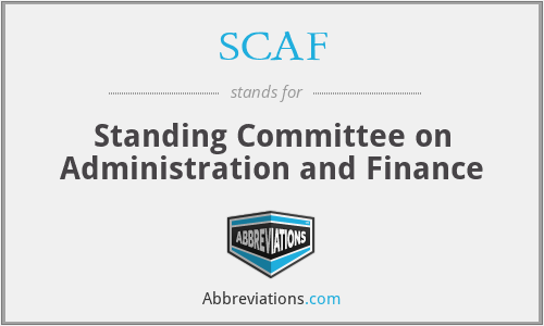 SCAF - Standing Committee on Administration and Finance