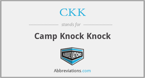 CKK - Camp Knock Knock