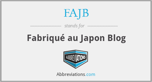 FAJB - Fabriqué au Japon Blog