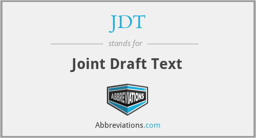 JDT - Joint Draft Text