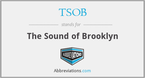 TSOB - The Sound of Brooklyn