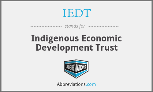 IEDT - Indigenous Economic Development Trust