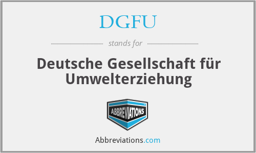 DGFU - Deutsche Gesellschaft für Umwelterziehung