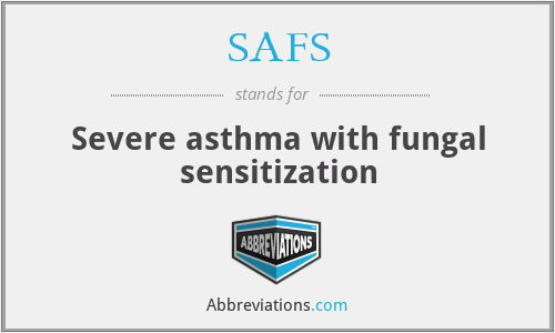 SAFS - Severe asthma with fungal sensitization