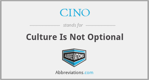 CINO - Culture Is Not Optional