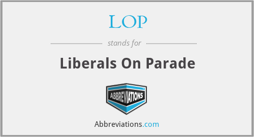 LOP - Liberals On Parade