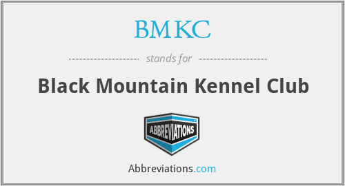 BMKC - Black Mountain Kennel Club
