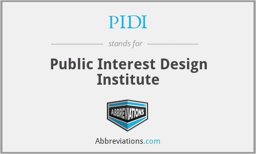PIDI - Public Interest Design Institute