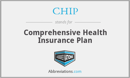 CHIP - Comprehensive Health Insurance Plan