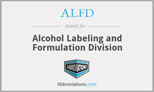 ALFD - Alcohol Labeling and Formulation Division