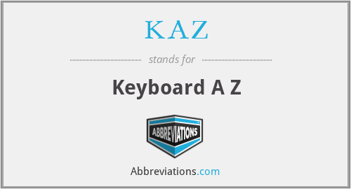 KAZ - Keyboard A Z