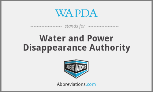 WAPDA - Water and Power Disappearance Authority