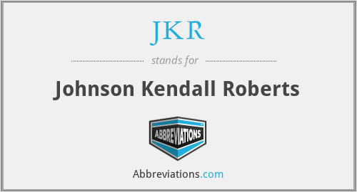 JKR - Johnson Kendall Roberts