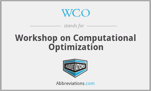 WCO - Workshop on Computational Optimization