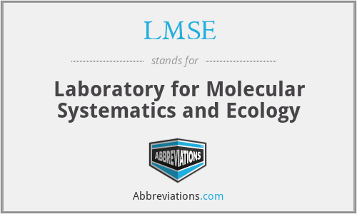LMSE - Laboratory for Molecular Systematics and Ecology