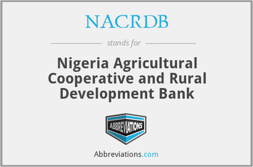 NACRDB - Nigeria Agricultural Cooperative and Rural Development Bank