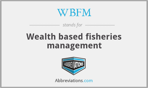 WBFM - Wealth based fisheries management