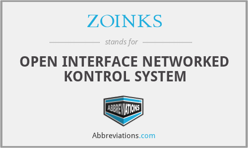 ZOINKS - OPEN INTERFACE NETWORKED KONTROL SYSTEM