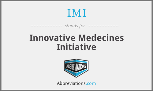 IMI - Innovative Medecines Initiative