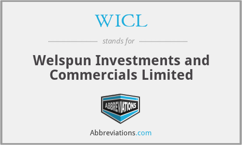 WICL - Welspun Investments and Commercials Limited