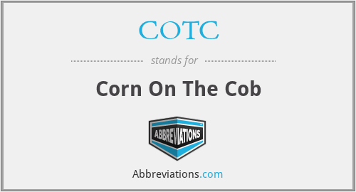 COTC - Corn On The Cob