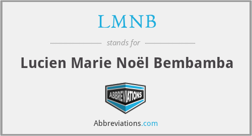 LMNB - Lucien Marie Noël Bembamba