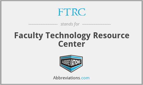 FTRC - Faculty Technology Resource Center