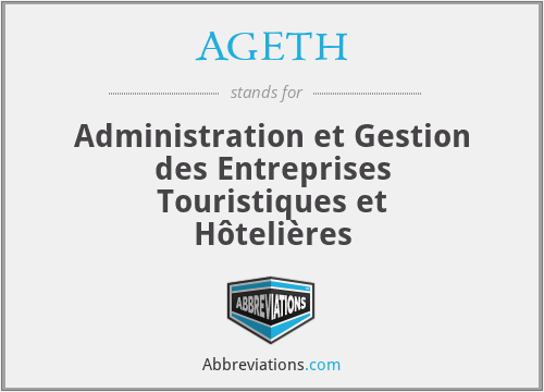 AGETH - Administration et Gestion des Entreprises Touristiques et Hôtelières