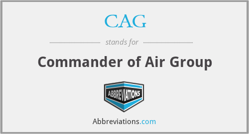 CAG - Commander of Air Group