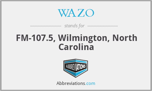 WAZO - FM-107.5, Wilmington, North Carolina
