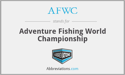 AFWC - Adventure Fishing World Championship
