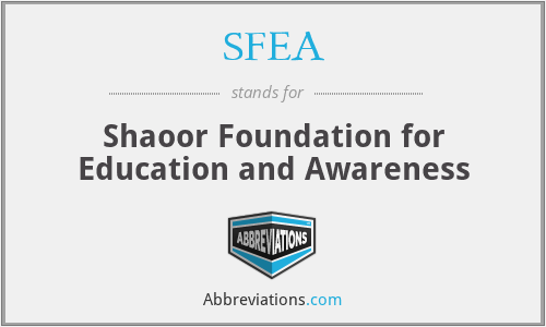 SFEA - Shaoor Foundation for Education and Awareness