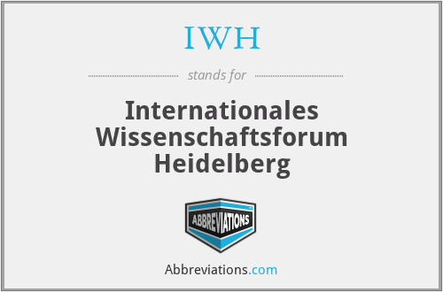 IWH - Internationales Wissenschaftsforum Heidelberg
