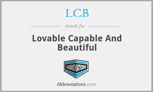 LCB - Lovable Capable And Beautiful