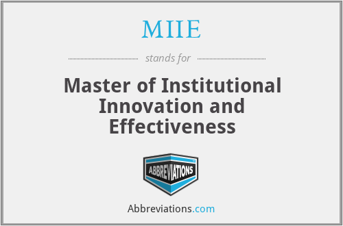 MIIE - Master of Institutional Innovation and Effectiveness