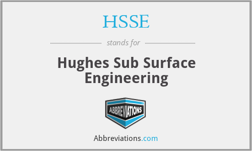 HSSE - Hughes Sub Surface Engineering