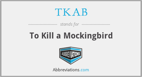 TKAB - To Kill a Mockingbird
