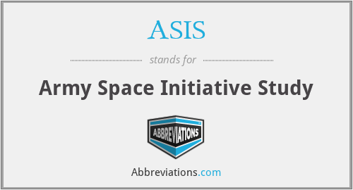 ASIS - Army Space Initiative Study