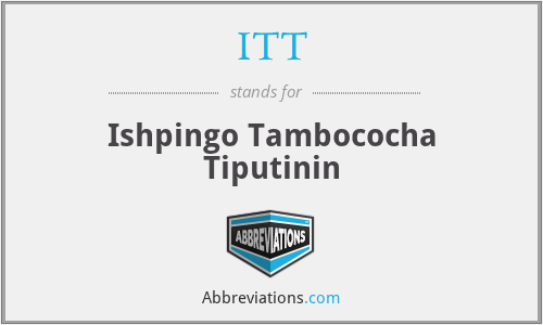 ITT - Ishpingo Tambococha Tiputinin