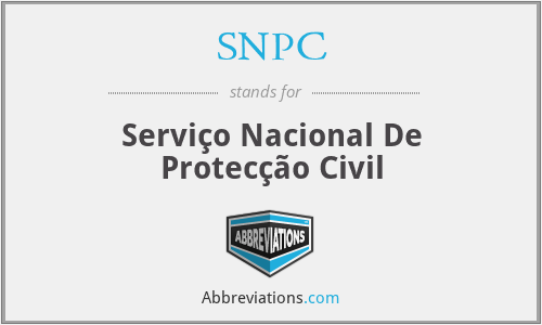 SNPC - Serviço Nacional De Protecção Civil