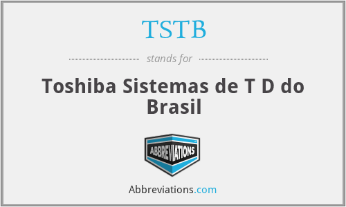 TSTB - Toshiba Sistemas de T D do Brasil