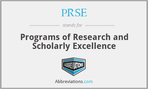 PRSE - Programs of Research and Scholarly Excellence