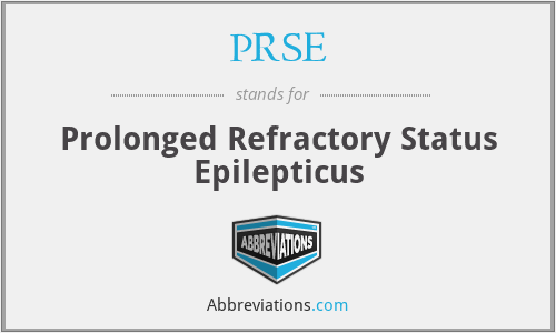 PRSE - Prolonged Refractory Status Epilepticus