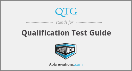QTG - Qualification Test Guide