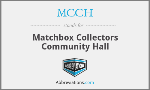 MCCH - Matchbox Collectors Community Hall