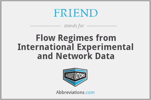 FRIEND - Flow Regimes from International Experimental and Network Data