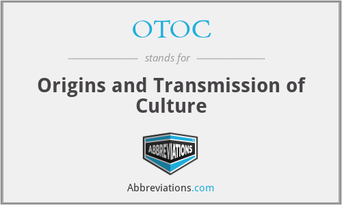 OTOC - Origins and Transmission of Culture